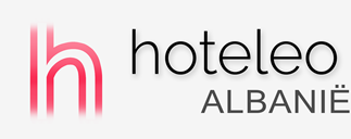 Hotels in Albanië - hoteleo