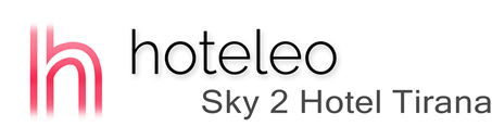 hoteleo - Sky 2 Hotel Tirana