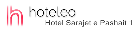 hoteleo - Hotel Sarajet e Pashait 1